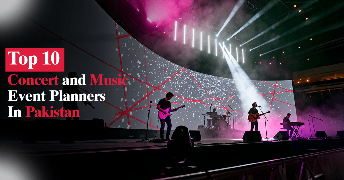 Top 10 Concert and Music Event Planners in Pakistan