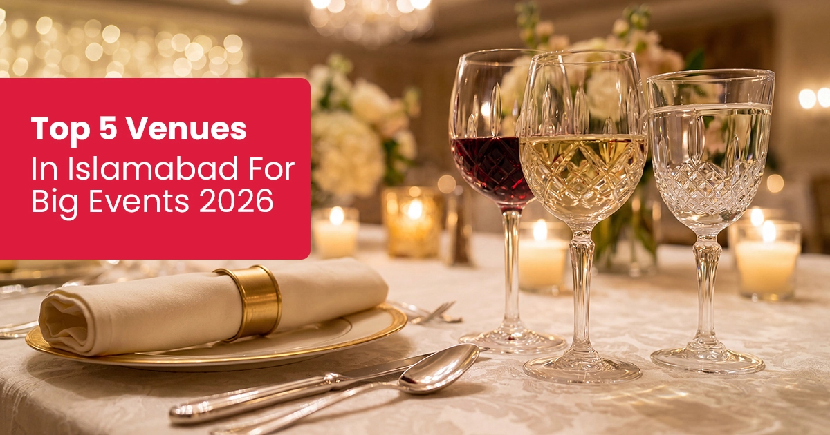 Read more about the article Top 5 Venues in Islamabad for Big Events 2026