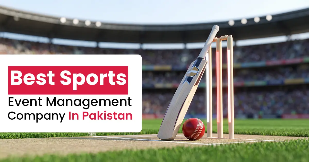 Best Sports Event Management Company in Pakistan
